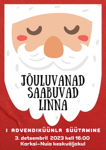 I advent. Jõuluvanad saabuvad linna